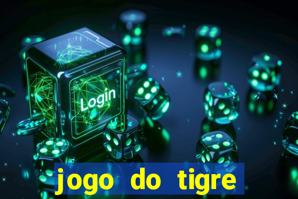 jogo do tigre rodada grátis